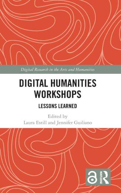 Digital Humanities Workshops: Lessons Learned