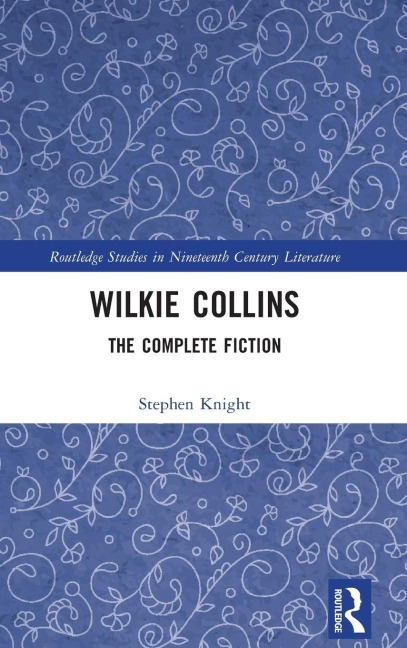 Wilkie Collins: The Complete Fiction