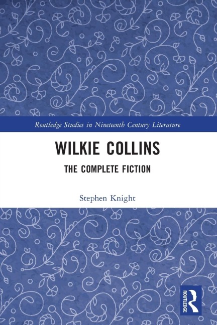Wilkie Collins: The Complete Fiction
