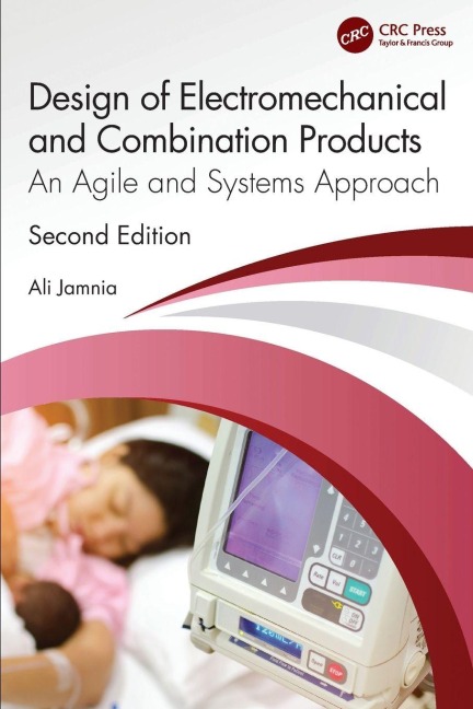 Design of Electromechanical and Combination Products: An Agile and Systems Approach