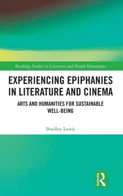 Experiencing Epiphanies in Literature and Cinema: Arts and Humanities for Sustainable Well-being