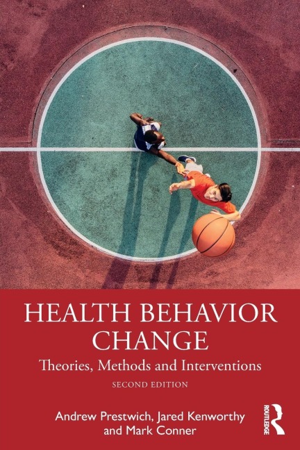Health Behavior Change: Theories, Methods and Interventions