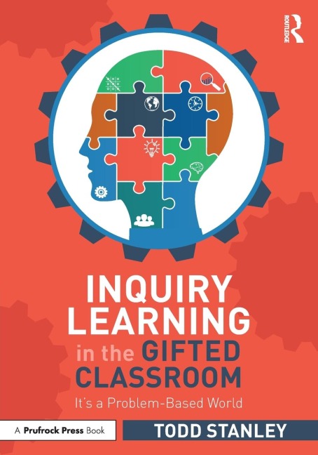 Inquiry Learning in the Gifted Classroom: Its a Problem-Based World