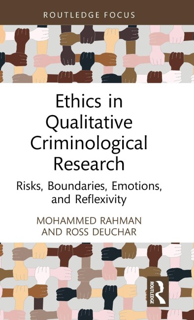 Ethics in Qualitative Criminological Research: Risks, Boundaries, Emotions, and Reflexivity