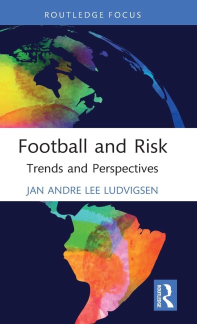 Football and Risk: Trends and Perspectives