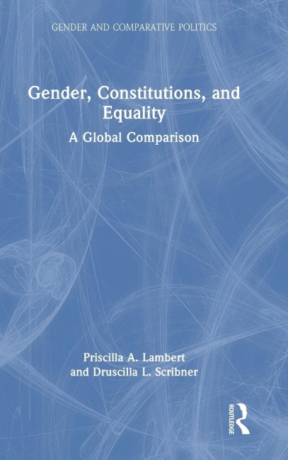 Gender, Constitutions, and Equality: A Global Comparison