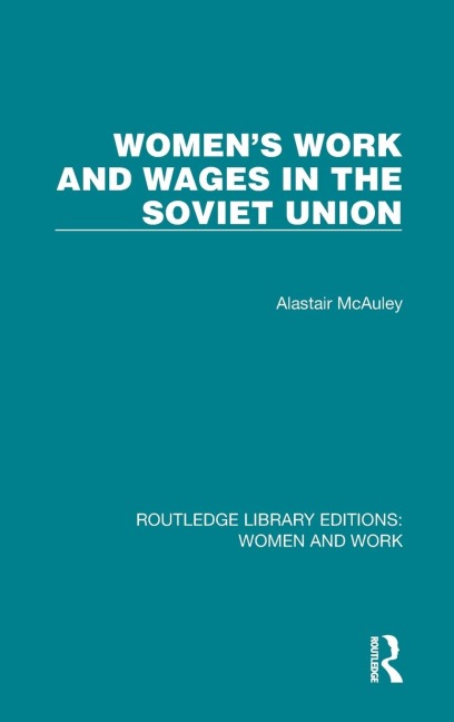 Womens Work and Wages in the Soviet Union