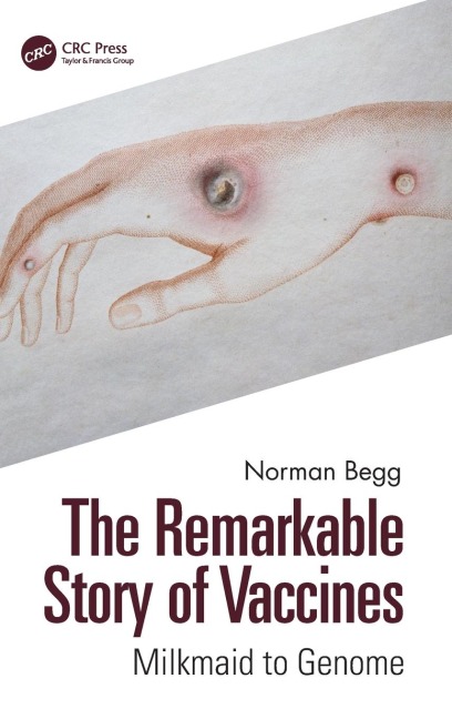 The Remarkable Story of Vaccines: Milkmaid to Genome