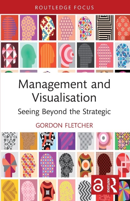 Management and Visualisation: Seeing Beyond the Strategic