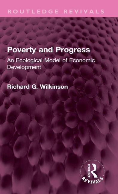 Poverty and Progress: An Ecological Model of Economic Development