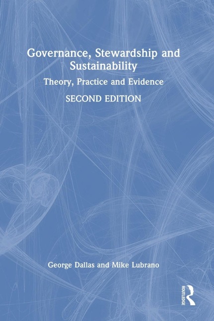 Governance, Stewardship and Sustainability: Theory, Practice and Evidence