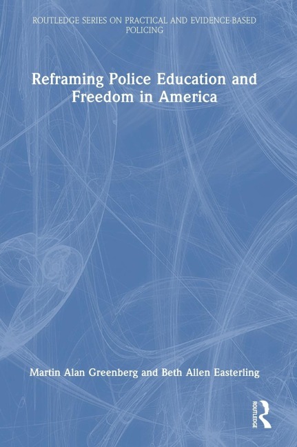 Reframing Police Education and Freedom in America