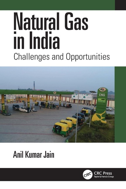 Natural Gas in India: Challenges and Opportunities