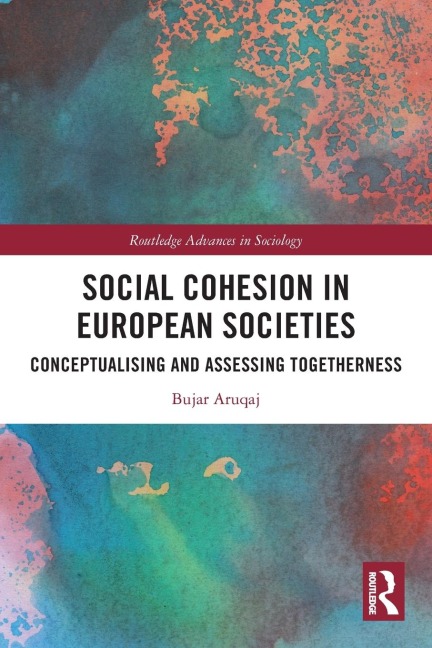 Social Cohesion in European Societies: Conceptualising and Assessing Togetherness