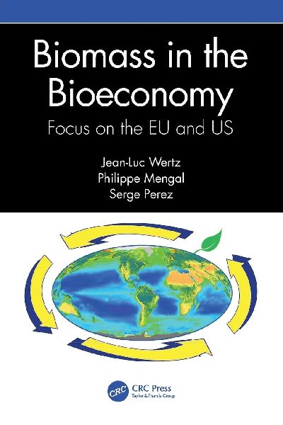 Biomass in the Bioeconomy: Focus on the EU and US
