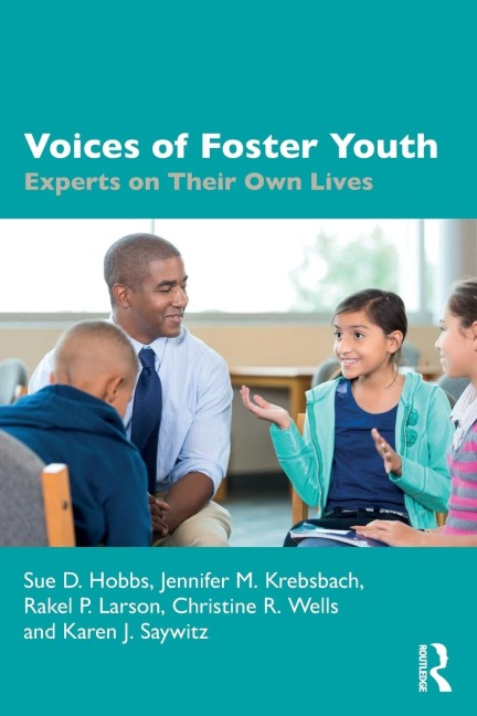 Voices of Foster Youth: Experts on Their Own Lives