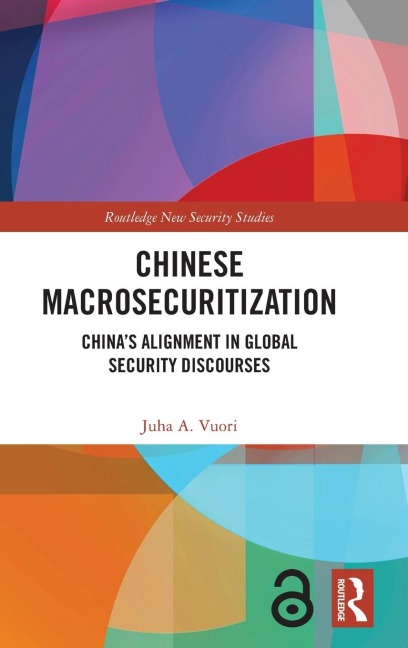 Chinese Macrosecuritization: China's Alignment in Global Security Discourses