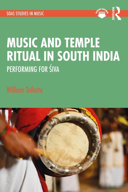 Music and Temple Ritual in South India: Performing for ¿iva