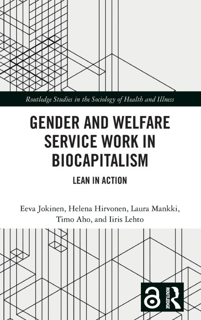Gender and Welfare Service Work in Biocapitalism: Lean in Action