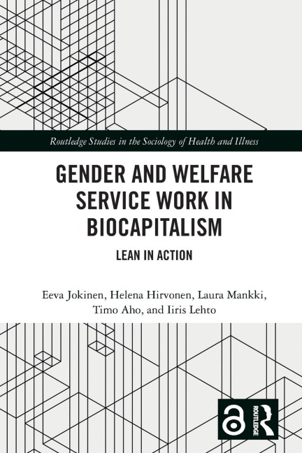 Gender and Welfare Service Work in Biocapitalism: Lean in Action