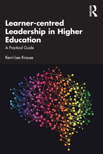 Learner-centred Leadership in Higher Education: A Practical Guide