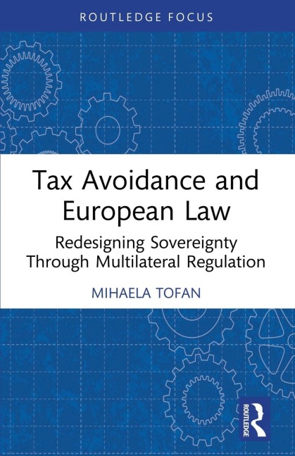 Tax Avoidance and European Law: Redesigning Sovereignty Through Multilateral Regulation