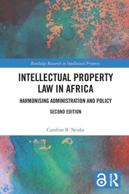 Intellectual Property Law in Africa: Harmonising Administration and Policy