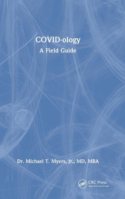 COVID-ology: A Field Guide