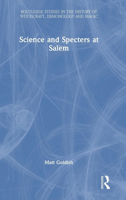 Science and Specters at Salem