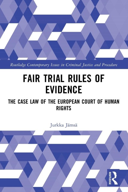 Fair Trial Rules of Evidence: The Case Law of the European Court of Human Rights