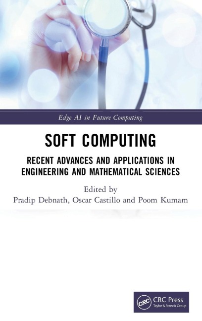 Soft Computing: Recent Advances and Applications in Engineering and Mathematical Sciences