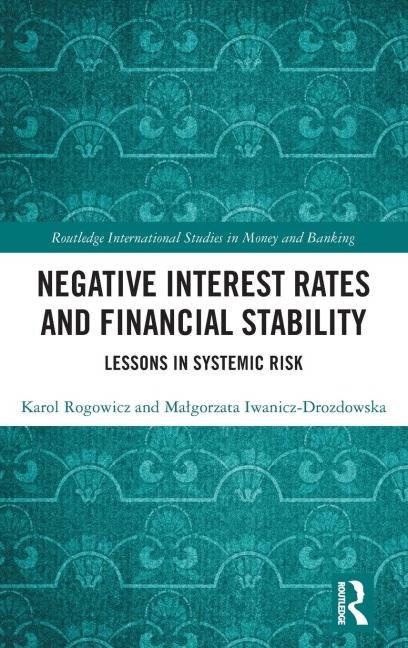 Negative Interest Rates and Financial Stability: Lessons in Systemic Risk