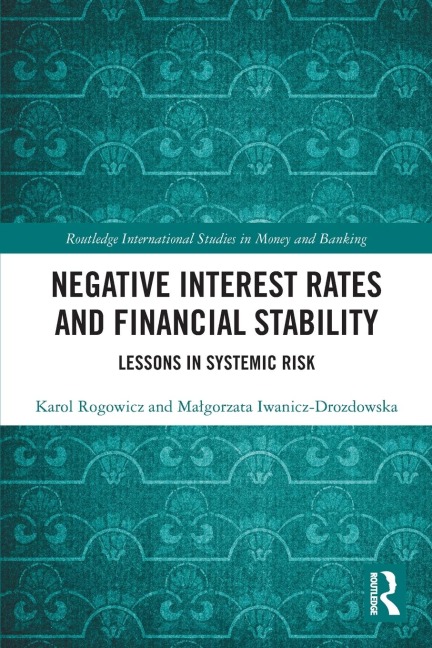 Negative Interest Rates and Financial Stability: Lessons in Systemic Risk