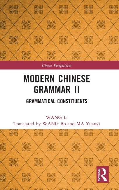 Modern Chinese Grammar II: Grammatical Constituents