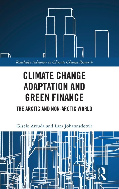 Climate Change Adaptation and Green Finance: The Arctic and Non-Arctic World