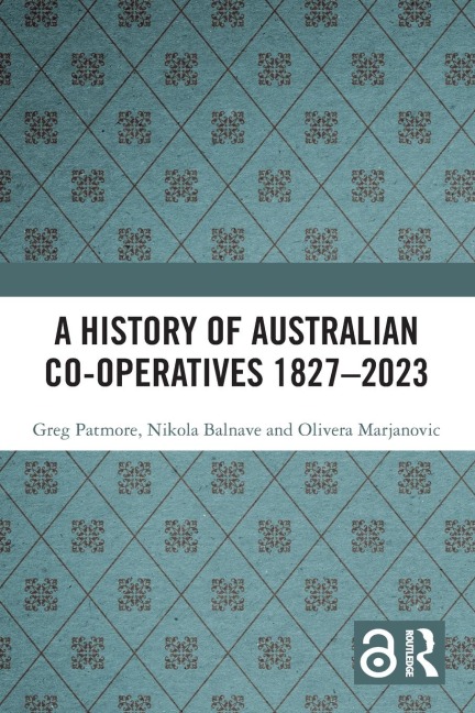 A History of Australian Co-operatives 1827-2023