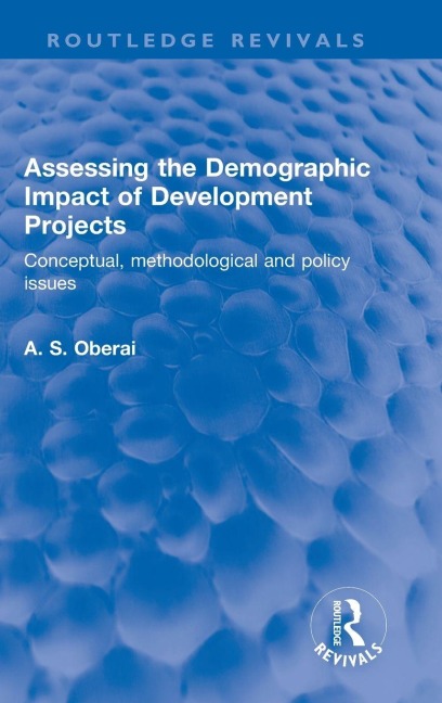 Assessing the Demographic Impact of Development Projects: Conceptual, methodological and policy issues