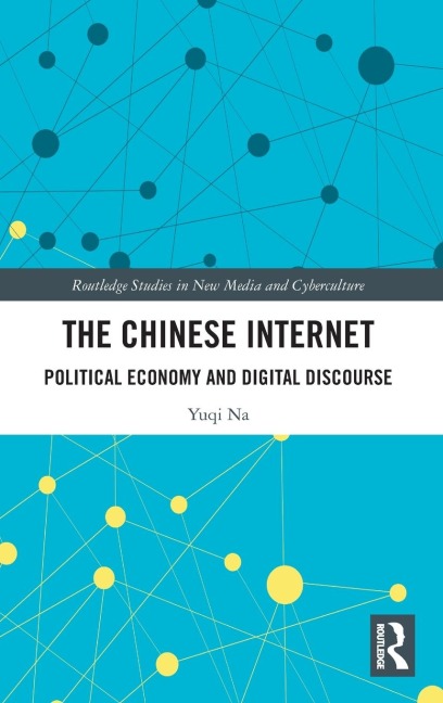 The Chinese Internet: Political Economy and Digital Discourse