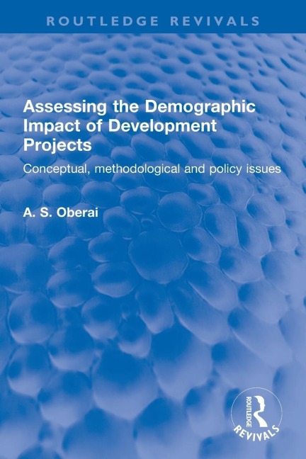 Assessing the Demographic Impact of Development Projects: Conceptual, methodological and policy issues