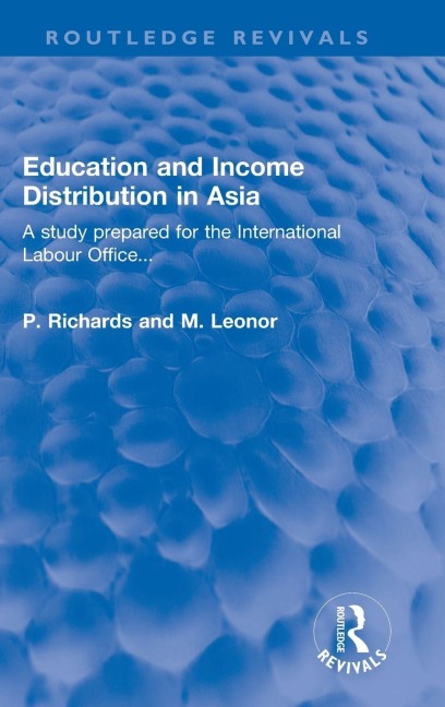 Education and Income Distribution in Asia: A study prepared for the International Labour Office...