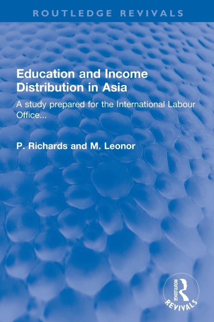Education and Income Distribution in Asia: A study prepared for the International Labour Office...