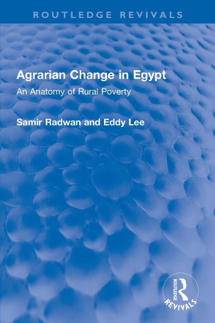Agrarian Change in Egypt: An Anatomy of Rural Poverty