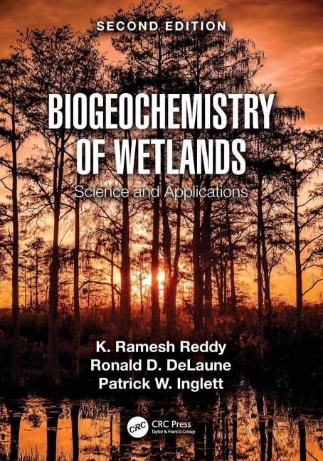 Biogeochemistry of Wetlands: Science and Applications