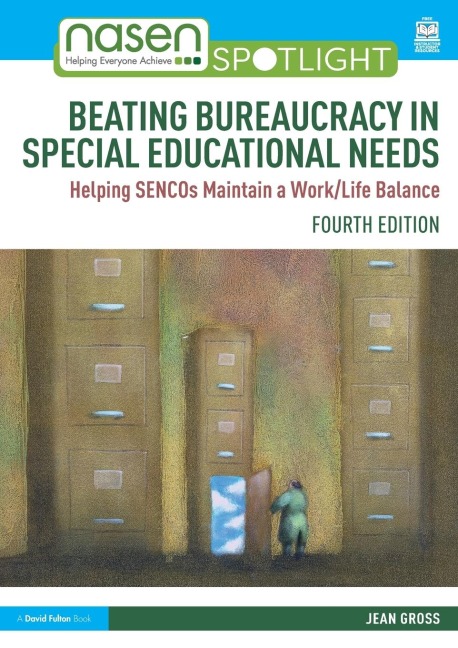 Beating Bureaucracy in Special Educational Needs: Helping SENCOs Maintain a Work/Life Balance