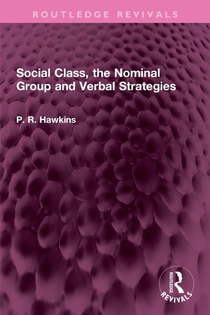Social Class, the Nominal Group and Verbal Strategies