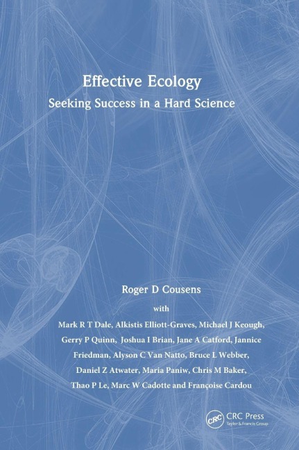 Effective Ecology: Seeking Success in a Hard Science