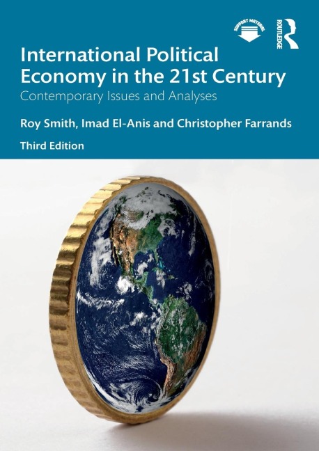 International Political Economy in the 21st Century: Contemporary Issues and Analyses