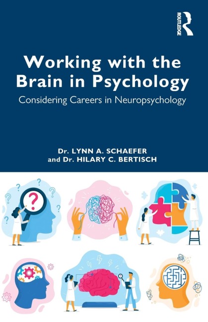Working with the Brain in Psychology: Considering Careers in Neuropsychology