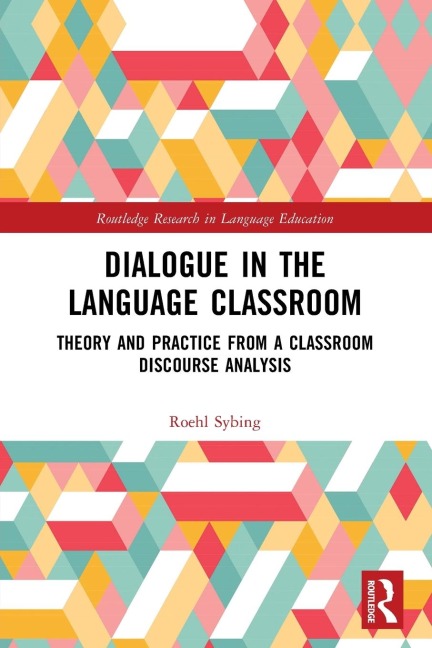 Dialogue in the Language Classroom: Theory and Practice from a Classroom Discourse Analysis
