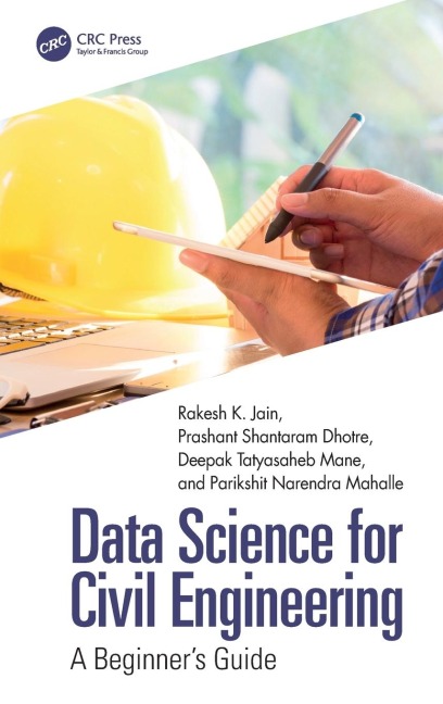Data Science for Civil Engineering: A Beginners Guide